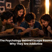 The Psychology Behind Escape Rooms — Why They Are Addictive